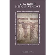 Měsíc na venkově - J. L. Carr