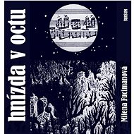Hnízda v octu - Milena Fucimanová