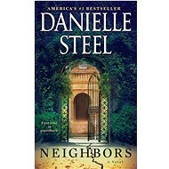 Neighbors: A Novel - Danielle Steel
