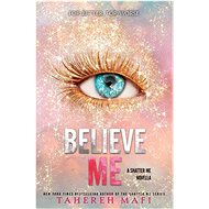 Believe Me - Tahereh Mafi