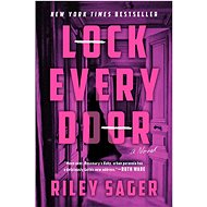 Lock Every Door: A Novel - Riley Sager
