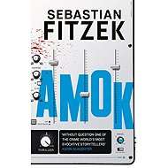 Amok - Sebastian Fitzek