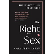 The Right to Sex - Amia Srinivasan
