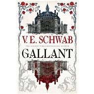 Gallant - V. E. Schwab