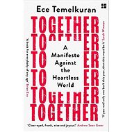 Together: 10 Choices For a Better Now - Ece Temelkuran