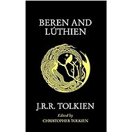 Beren And Lúthien - John Ronald Reuel Tolkien