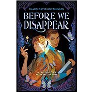Before We Disappear - Shaun David Hutchinson