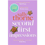 Second First Impressions - Sally Thorne