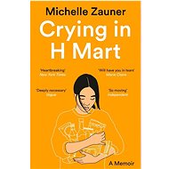 Crying in H Mart - Michelle Zauner