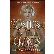 Castles in Their Bones - Laura Sebastian