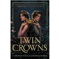 Twin Crowns - Catherine Doyle; Katherine Webber