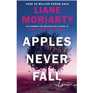 Apples Never Fall - Liane Moriarty