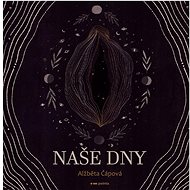 Naše dny - Alžběta Čápová