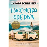 Tisíce metrů ode dna - Jasmin Schreiber