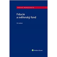 Fiducie a svěřenský fond - Vít Lederer