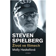 Steven Spielberg: Život ve filmech - Molly Haskellová