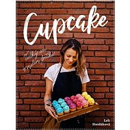 Cupcake: Velký sen o malém dortíku - Lelí Hnidáková