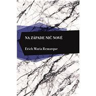 Na západe nič nové - Erich Maria Remarque