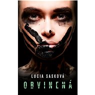 Obvinená - Lucia Sasková