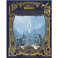 World of Warcraft - Putování Azerothem: Východní království - Christie Golden