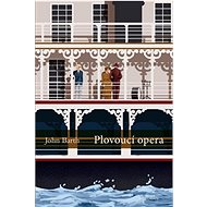 Plovoucí opera - John Barth