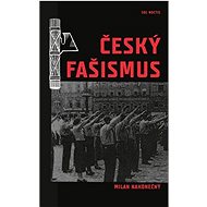 Český fašismus - Milan Nakonečný