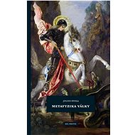 Metafyzika války - Julius Evola