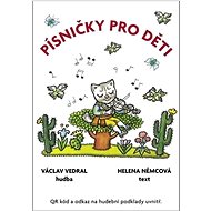 Písničky pro děti - Helena Němcová; Václav Vedral; Helena Zmatlíková