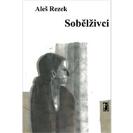 Sobělživci - Aleš Rezek
