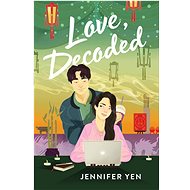 Love, Decoded - Jennifer Yen