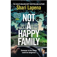 Not a Happy Family - Shari Lapena