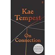 On Connection - Kae Tempest