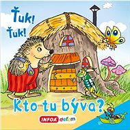 Ťuk! Ťuk! Kto tu býva? - 
