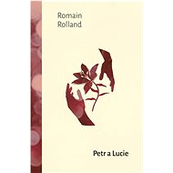 Petr a Lucie - Romain Rolland