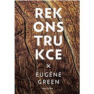 Rekonstrukce - Eugína Green