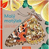Malý motýlek: Velmi přírodní knížka - Caroline Pellissier; Virginie Aladjidi