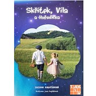 Skřítek, Víla a Hvězdička - Zuzana Kubašáková