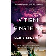 V tieni Einsteina - Marie Benedictová