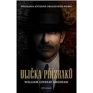 Ulička přízraků - William Lindsay Gresham