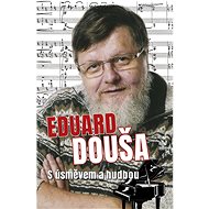 Eduard Douša: S úsměvem a hudbou - Radek Žitný
