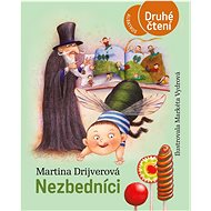 Nezbedníci - Martina Drijverová; Markéta Vydrová