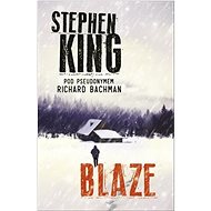 Blaze - Richard Bachman