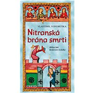 Nitranská brána smrti - Vlastimil Vondruška