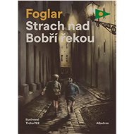 Strach nad Bobří řekou  - Jaroslav Foglar