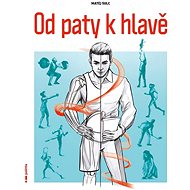 Od paty k hlavě - Matěj Šulc