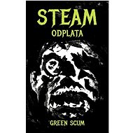Steam Odplata - Green Scum