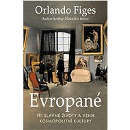 Evropané - Orlando Figes
