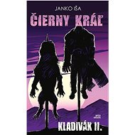 Kladivák 2 - Čierny kráľ - Janko Iša