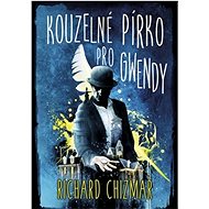 Kouzelné pírko pro Gwendy - Richard Chizmar