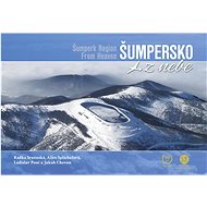 Šumpersko z nebe - Radka Srněnská; Alice Šplíchalová; Ladislav Pouč